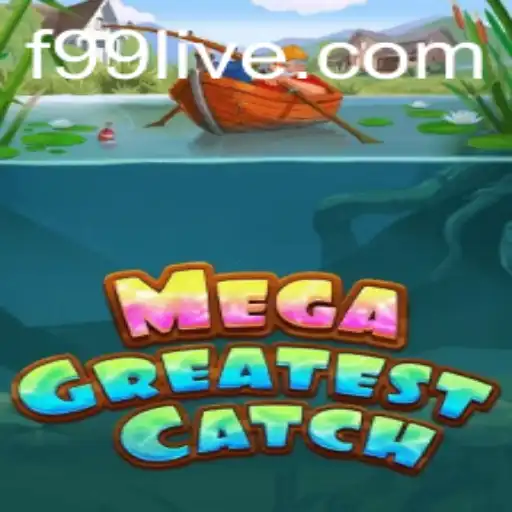 MegaGreatestCatch: Dive into the Adventure at F99.com